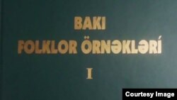 “Bakı folklor örnəkləri” kitabının I cildi